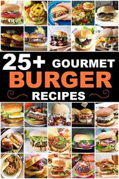 the cover of 25 + gourmet burger recipes is shown in black and orange