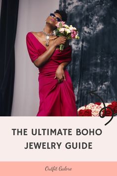 Person in a red dress holding a bouquet, promoting "The Ultimate Boho Jewelry Guide". What Is Boho Style, What Is Boho, Jewelry Guide, Bohemian Lifestyle, Bohemian Accessories, Boho Style Jewelry, Bohemian Look, The Bohemian, Boho Designs