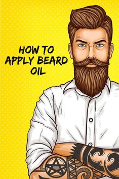 Beard Trimming Styles, Diy Beard Oil, Beard Softener, Beard Guide, Powerful Man