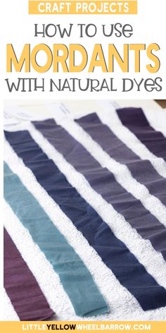 how to use mordants with natural dyes