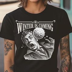 Winter Funny, Sarcastic Shirts Funny, Sarcastic Shirts, Funny Sarcastic, Winter Is Coming, Sarcastic Humor, Shirt Price, Funny Gifts