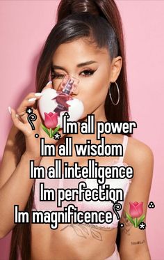 a woman drinking from a cup with the caption i'm all power im all wisdom