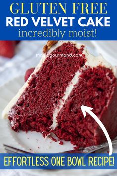 a slice of red velvet cake on a plate with the words gluten free red velvet cake incredibly moist