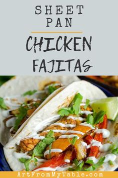 the chicken fajita is topped with avocado and cilantro sauce