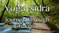 yoga nidraa journey through the chakras with text overlaying it