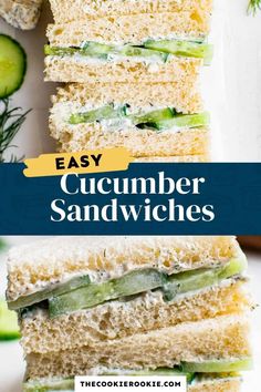 cucumber sandwiches stacked on top of each other with the words easy cucumber sandwiches