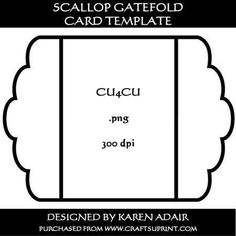 an image of a card template with the words, scallop gatefold and cucu