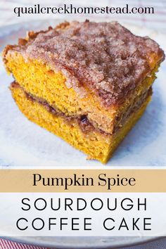 pumpkin spice sourdough coffee cake on a plate with text overlay that reads, pumpkin spice sourdough coffee cake