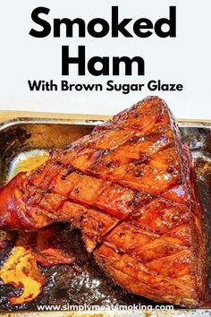 smoked ham with brown sugar glaze in a pan