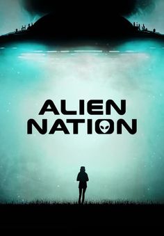 an alien nation movie poster with a person standing in front of the water and looking up at