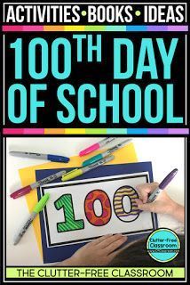 the 100th day of school activities for children to use in their homeschool classroom