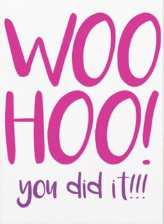 a greeting card with the words woo hoo you did it in pink on white