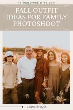 a family posing for a photo with the words fall outfit ideas for family photoshoot