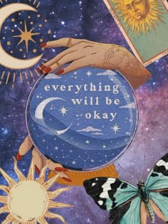 a painting with the words everything will be okay written on it and butterflies flying around