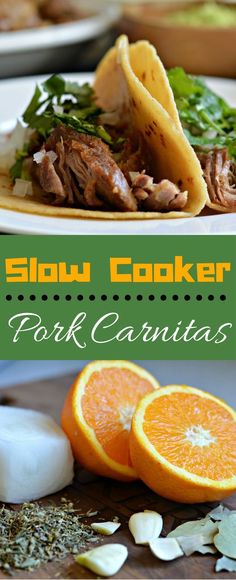 slow cooker pork carnitass with orange slices and herbs on the side