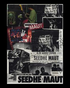 a collage of posters and pictures with the words seedie maut on them