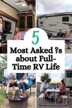 people sitting around a camper with the words 5 most asked'8 about full - time rv life