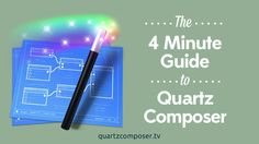 the 4 minute guide to quartz composer