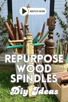 repurpose wood spindles diy ideas with text overlay that reads repurpose wood spindles diy ideas