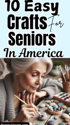 Easy Crafts For Seniors In America