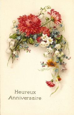 an old postcard with flowers and leaves on it's side, which reads heureux anniversaire