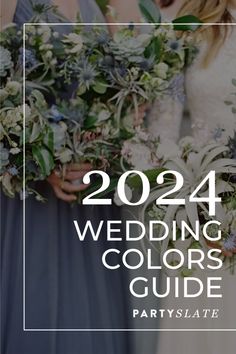 2024-wedding-colors-guide Classic Wedding Colors Colour Palettes, Wedding Combination Colors, How To Choose Your Wedding Colors, Wedding Theme Colors Colour Palettes, Wedding Pallet Ideas Colour Schemes, Wedding Colour Themes, March Wedding Colors, Bridal Party Color Schemes, Popular Wedding Themes