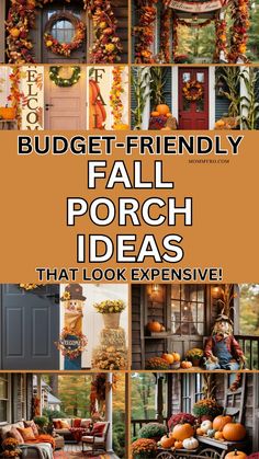 a bunch of pictures with pumpkins and wreaths on them, including the words budget - friendly fall porch ideas that look expensive