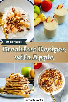 breakfast recipes with apples and oatmeal are featured in this collage for the recipe cookbook