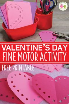 valentine's day fine motor activity with free printables for kids to make