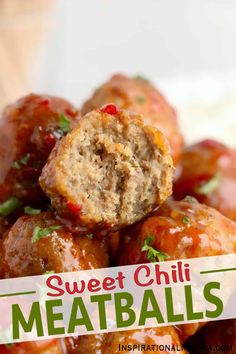 sweet chili meatballs are piled on top of each other with the title overlay