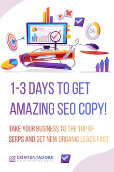 an advertisement with the words 13 days to get amazing seo copy take your business to the top of serps and get new organic leads fast