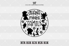 the ohana means family svg file for cricut and silhouette cut files