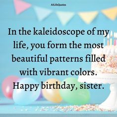 Sister Birthday Caption in English Happy Birthday Sister