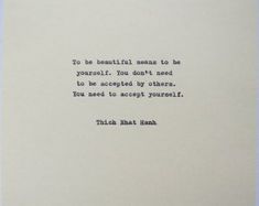 a piece of paper with an old typewriter on it that says, to be beautiful means to be yourself you don't need to be accepted by others