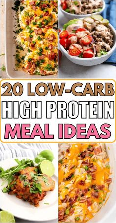 20 low - carb high protein meal ideas that are delicious and easy to make