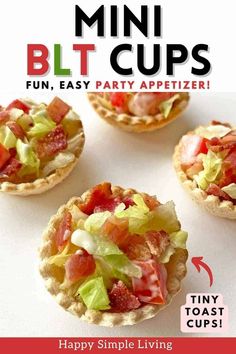 mini blt cups with text overlay that reads, tiny blt cups fun, easy party appetizer