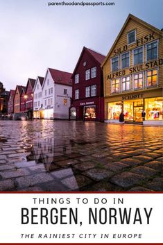 an image of a town with the words things to do in bergen, norway