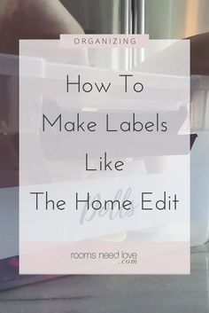 the words how to make labels like the home edit