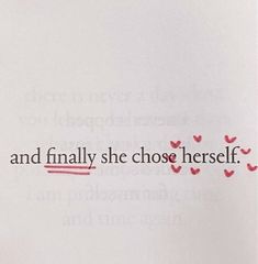 an open book with the words and finally she chose herself written in red on it