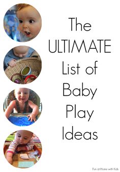 the ultimate list of baby play ideas