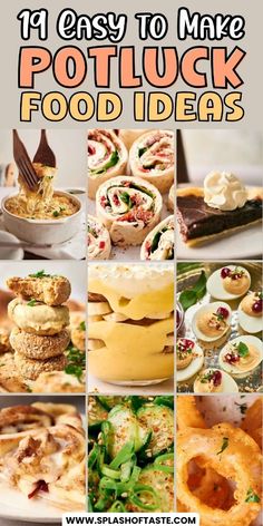 collage of different food items with the words 11 easy to make potluck food ideas