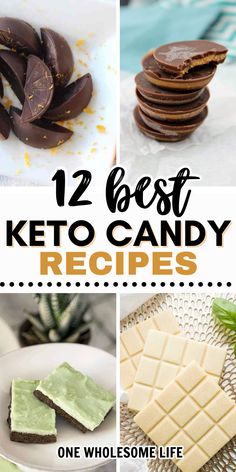 the 12 best keto candy recipes for one wholesome life with text overlay