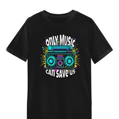 Graphix Fuse "Only Music Can Save Us" Unisex Tee Pop Culture Crew Neck T-shirt For Concert, Retro T-shirt With Text Print For Music Festivals, Black Pop Culture T-shirt With Slogan, Pop Culture Concert T-shirt With Short Sleeves, Black Hip Hop T-shirt For Music Festival, Pop Culture Graphic Print T-shirt For Concert, Retro Black T-shirt For Concert, Black Short Sleeve T-shirt For Music Festival, Band Merch Graphic T-shirt For Music Festival