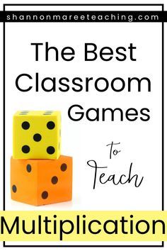 the best classroom games to teach math and addition skills for kids with text overlay that reads, the best classroom games to teach