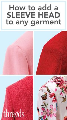 three different styles of clothing with the words how to add a sleeve head to any garment