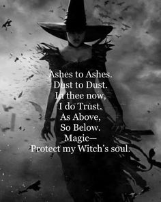 Wicca Spells Protection, Ashes To Ashes Dust To Dust, Witches Quotes, Wicca Quotes, Chaos Witch, Nature Tattoo Ideas, Wicca Spells, Witchcraft Spells For Beginners, Cool Nature