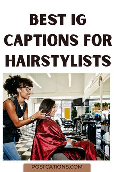 a woman getting her hair cut at the salon with caption that reads best ig captions for hairstylists