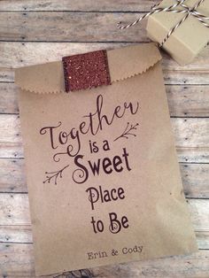 a piece of paper with the words together is a sweet place to be