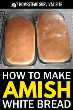 how to make amish white bread in the microwave with pictures and instructions on it