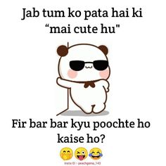 a cartoon panda bear with sunglasses on it's face and text that reads, jab tum ko pata hai mai cute hu